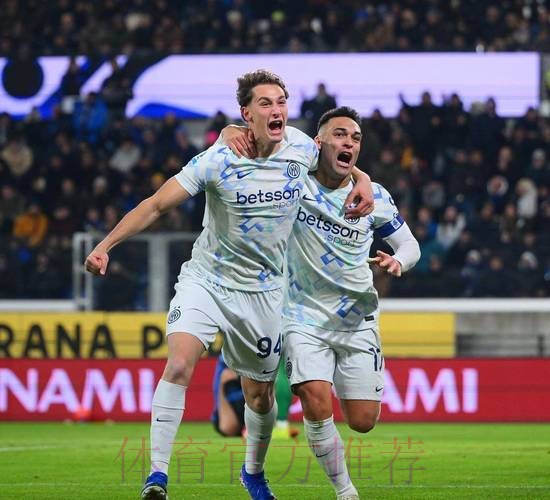 1-0!劳塔罗一剑封喉,国米豪取4连胜,AC米兰榜首体验卡到期 1-0!劳塔罗一剑封喉,国米豪取4连胜,AC米兰榜首体验卡到期